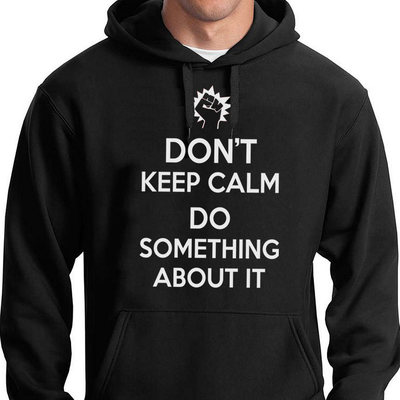 Lied Dont´ T Keep Calm Tun Sie Etwas About It Kapuze Politisch Protest Anonyme