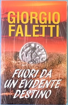 Außerhalb eines offensichtlichen Schicksals - Giorgio Faletti