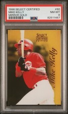 1996 SELECT CERTIFIED MIRROR GOLD #60 MIKE KELLY REDS SP 1/30 PSA 8 NM-MT POP 2