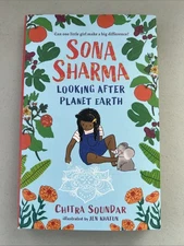 Sona Sharma, Looking after Planet Earth by Chitra Soundar (2024, Hardcover)