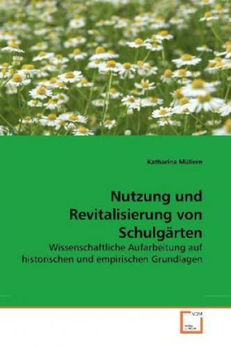 Thumbnail - Nutzung Und Revitalisierung Von Schulgärten Wissenschaftliche