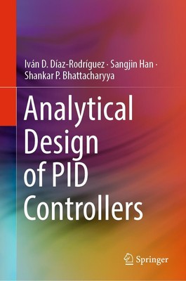 Analytical Design of PID Controllers Iván D. Díaz-Rodríguez