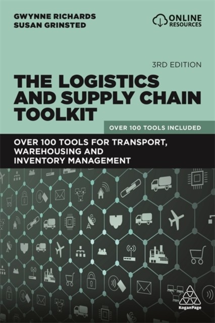 The Logistics and Supply Chain Toolkit by Gwynne Richards (Paperback Book)