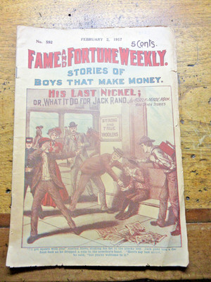 Fame and Fortune Weekly magazine #592 2/2/1917 ''HIS LAST NICKEL''