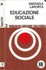 Educazione Sociale. Vol. I. . Raffaele Laporta. 1970. .