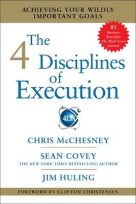 The 4 Disciplines of Execution: Achieving Your Wildly Important Goals: Used