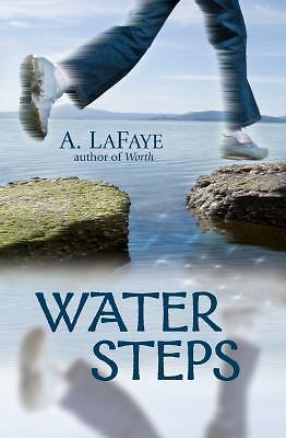 Water Steps by LaFaye, A., Acceptable Book