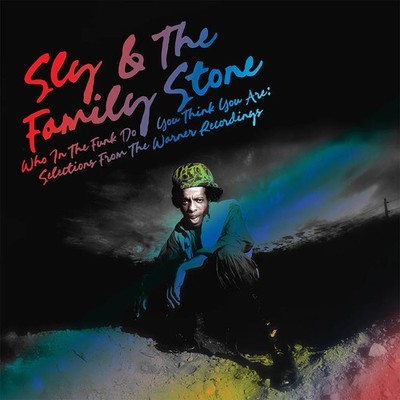 Sly & The Famil Who in the Funk Do You Think You Are:: Selec (Vinyl) (UK IMPORT)