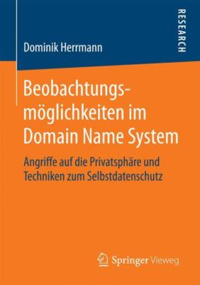 Beobachtungsmöglichkeiten im Domain Name System | Buch | 9783658132620