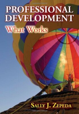 Professional Development   - by Sally Zepeda