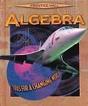 Prentice Hall Algebra : Tools for a Changing World, 1998 by Not Available...