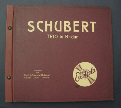CORTOT THIBAUD CASALS Trio Nr.1 in B-Dur Op.99 SCHUBERT ELECTROLA  DB 947-950