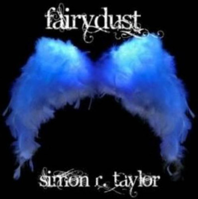 Fairydust - NEU Simon R. Taylor 2013