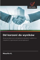 Mourlin K. | Od Korzeni Do WynikóW | Taschenbuch | Polnisch (2026)