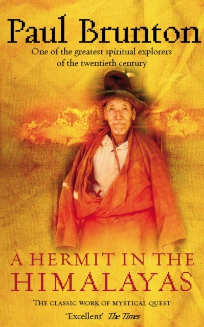A Hermit in the Himalayas by Paul Brunton (Paperback Book)