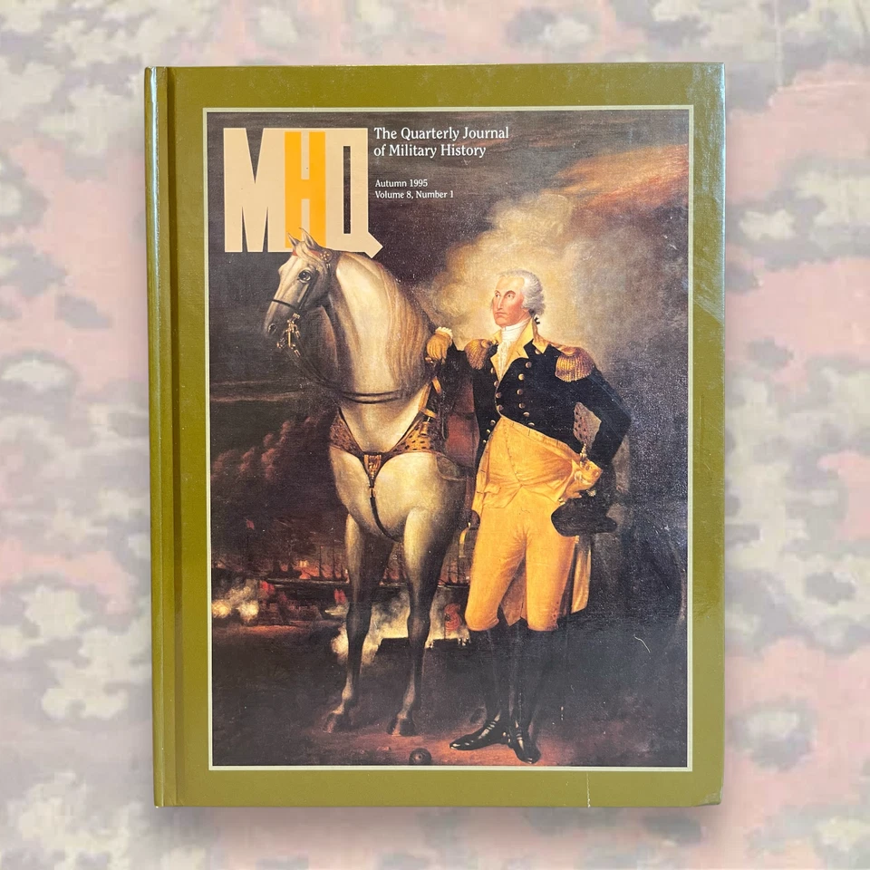 MHQ Military History Quarterly Autumn 1995 Hardcover George Washington Cover - Image 2 of 4