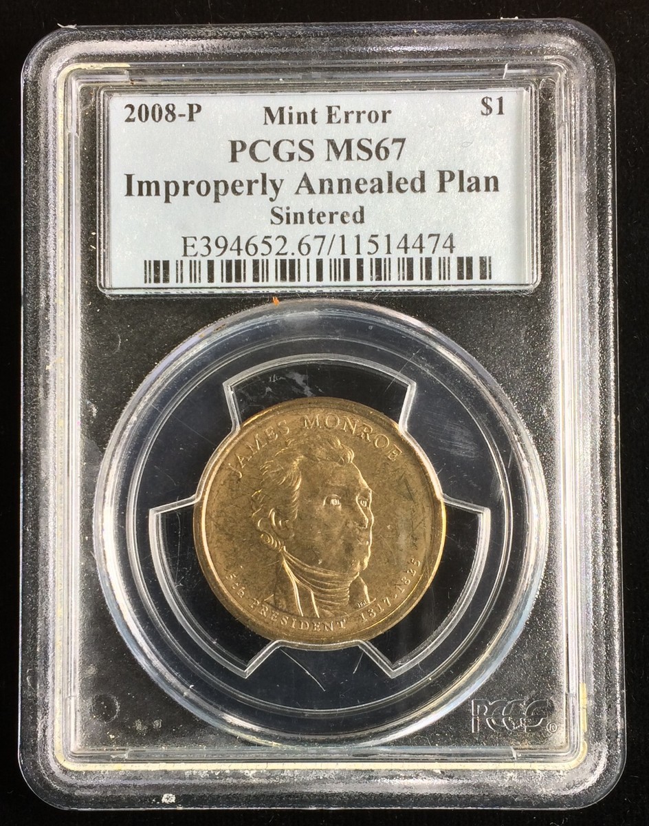 2008 Mint Error James Monroe Dollar, Improperly Annealed