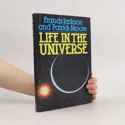 Life in the Universe  |  Patrick Moore