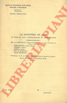 L'ESCAILLE M. de et AA. - Le Ministère de l'Air. Un état de fait, consé quences