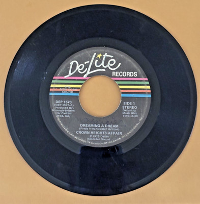45 RPM==CROWN HEIGHTS AFFAIR==DREAMING A DREAM/DREAMING A DREAM==1975==DE-LITE