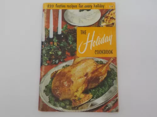 THE HOLIDAY COOKBOOK CULINARY ARTS INSTITUTE 68 PAGES WHITE VELVET FROSTING GUC