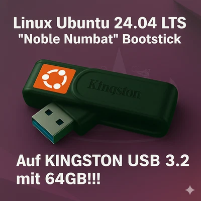Linux Ubuntu 24.04 LTS Noble Numbat 64GB KINGSTON USB LIVE Bootstick 100MB/s