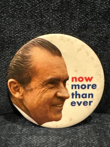 1972 Nixon “NOW MORE THAN EVER” 3” Campaign Button Pinback Agnew