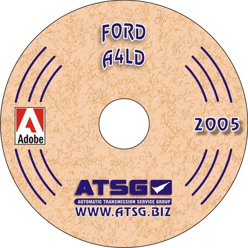 ATSG Tech Manual A4LD Ford Mazda Mercury Ranger Mustang Bronco II Explorer CD