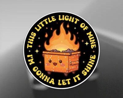 This Little Light Of Mine / Hilarious Sarcastic Sticker