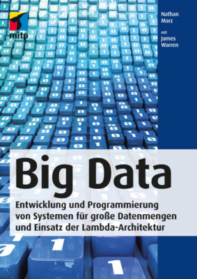 Big   Entwicklung und Programmierung von Systemen für große Datenmengen, ...