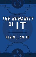 Kevin J. Smith | The Humanity Of IT | Buch | Englisch (2021) | Gebunden