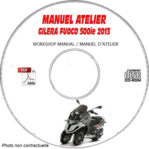 Manuel atelier Gilera Fuoco 500ie sur CD-ROM pour l'entretien complet de votre scooter