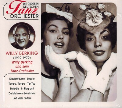 MUSIK-CD NEU/OVP - Willy Berking - Die grossen deutschen Tanzorchester