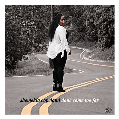 Done Come Too Far by Shemekia Copeland (Record, 2022)
