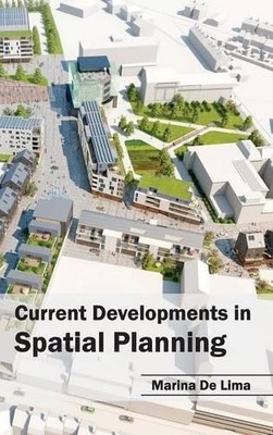 Current Developments in Spatial Planning (Hardback)