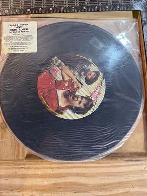 Mojo Nixon and Skid Roper - Get Out Of My Way! Vinyl Record