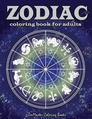 Zenmaster Coloring Books Zodiac Adult Coloring Book (Taschenbuch)