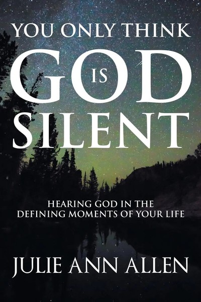 You Only Think God Is Silent Hearing God In The Defining Moments Of Your Life-image