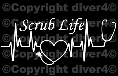 Scrub Life in Pulse Heartbeat Nurse Doctor Window Decal Sticker US Seller