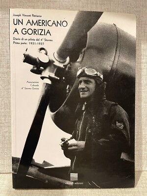 EIN AMERIKANER IN GORIZIA Joseph Vincent Patriarch erster Teil 1931 1937 Vittorelli