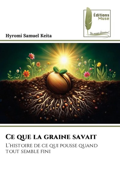 Hyromi Samuel Keita | Ce Que La Graine Savait | Taschenbuch | FranzöSisch (2025)-image