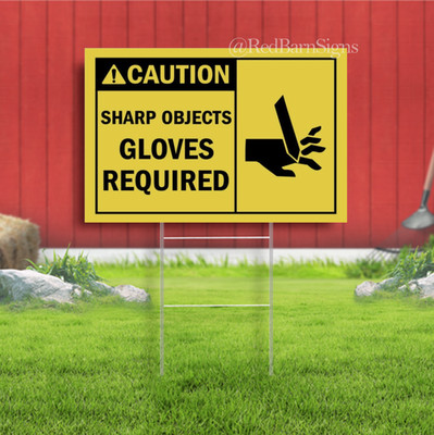 Gloves Required Caution Indoor Outdoor Yard Sign with metal stakes