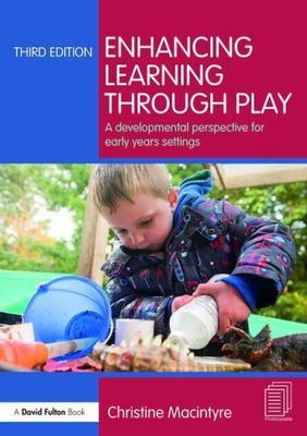 Enhancing Learning through Play: A developmental perspective for early years...