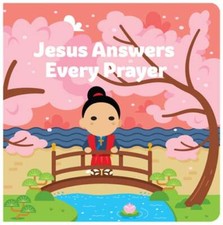 Jesus Answers Every Prayer by Joe Klinker: New