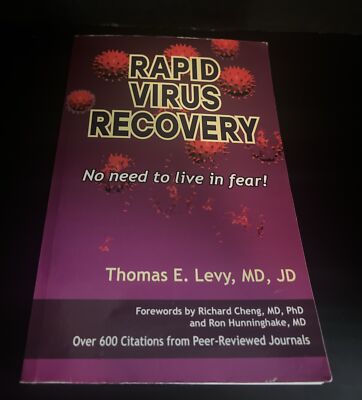 Rapid Virus Recovery 2021 by Thomas E Levy  See Below