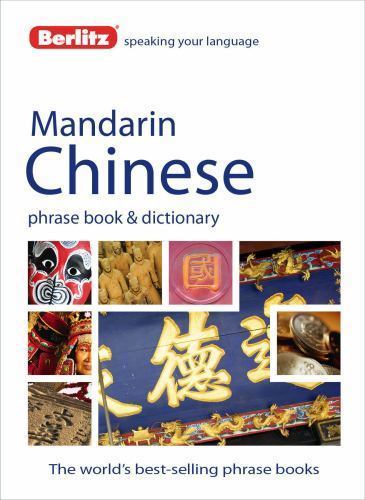 Phrase Book Ser.: Mandarin Chinese - Berlitz Phrase Book and Dictionary ...