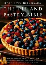 The Pie and Pastry Bible - Hardcover By Beranbaum, Rose Levy - VERY GOOD