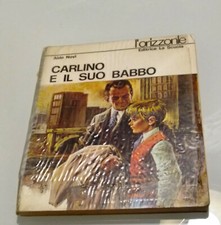 Aldo Novi - Carlino e il suo babbo (L'Orizzonte Editrice La Scuola, 1972)