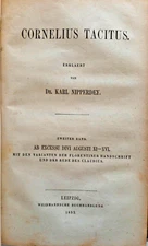 Karl Nipperdey: CORNELIUS TACITUS. AB EXCESSU DIVI AUGUSTI I - VI. 1851 Leipzig