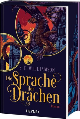 Die Sprache der Drachen S. F. Williamson Buch Die Sprache der Drachen 512 S.